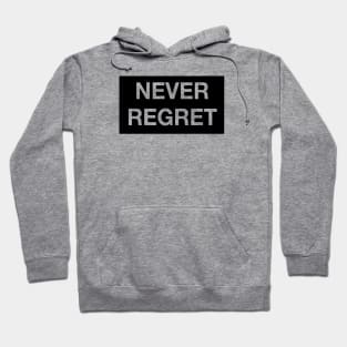 NEVER REGRET Hoodie